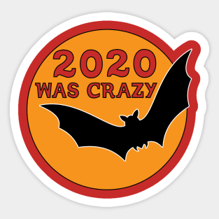 2020 CRAZY YEAR Sticker